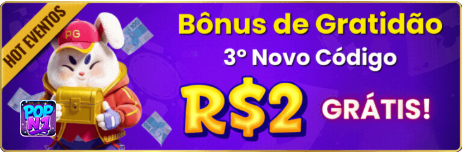 OG Bonus de Gratidao 30 Novo codigo POP a R$2 GRATIS!